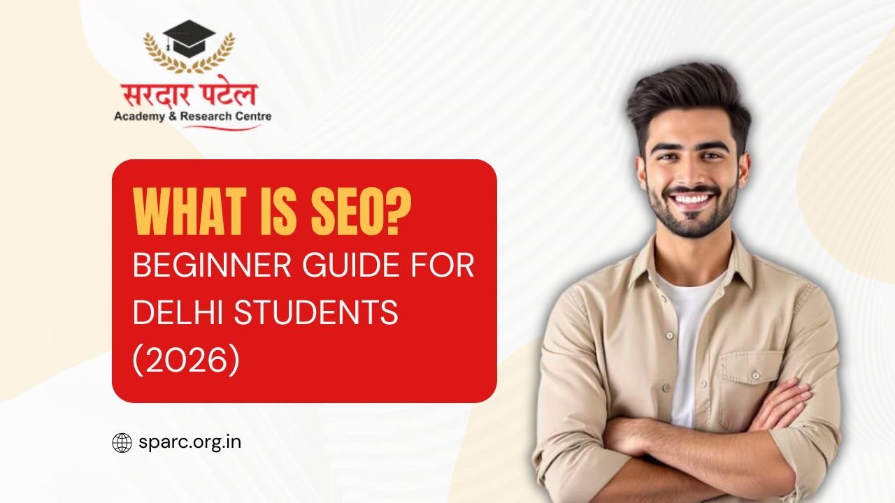 What is SEO? Beginner Guide for Delhi Students (2026)