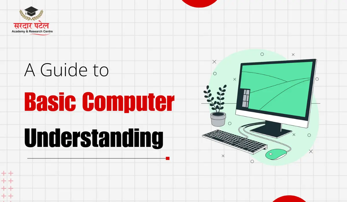 A Guide to Basic Computer Understanding