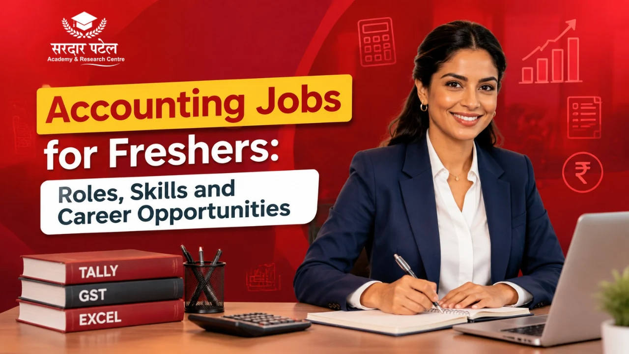 Accounting Jobs for Freshers: Roles, Skills and Career Opportunities