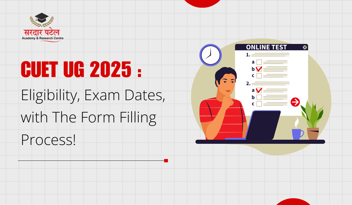 CUET UG 2025: Eligibility, Exam Dates & Form Process