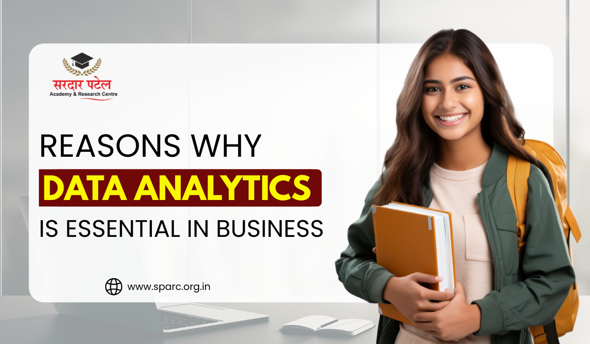 Reasons why Data Analytics is essential in Business
