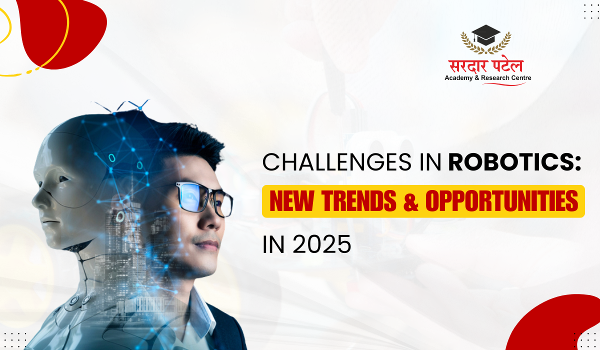 Challenges in Robotics: New Trends & Opportunities in 2025