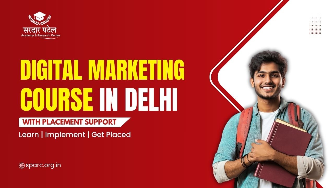 Best Digital Marketing Course in Delhi with Placement Support