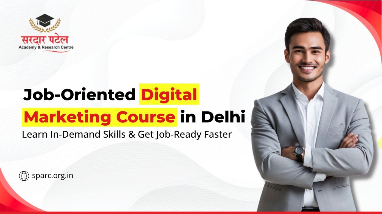Job-Oriented Digital Marketing Course in Delhi: What Should Be Included?
