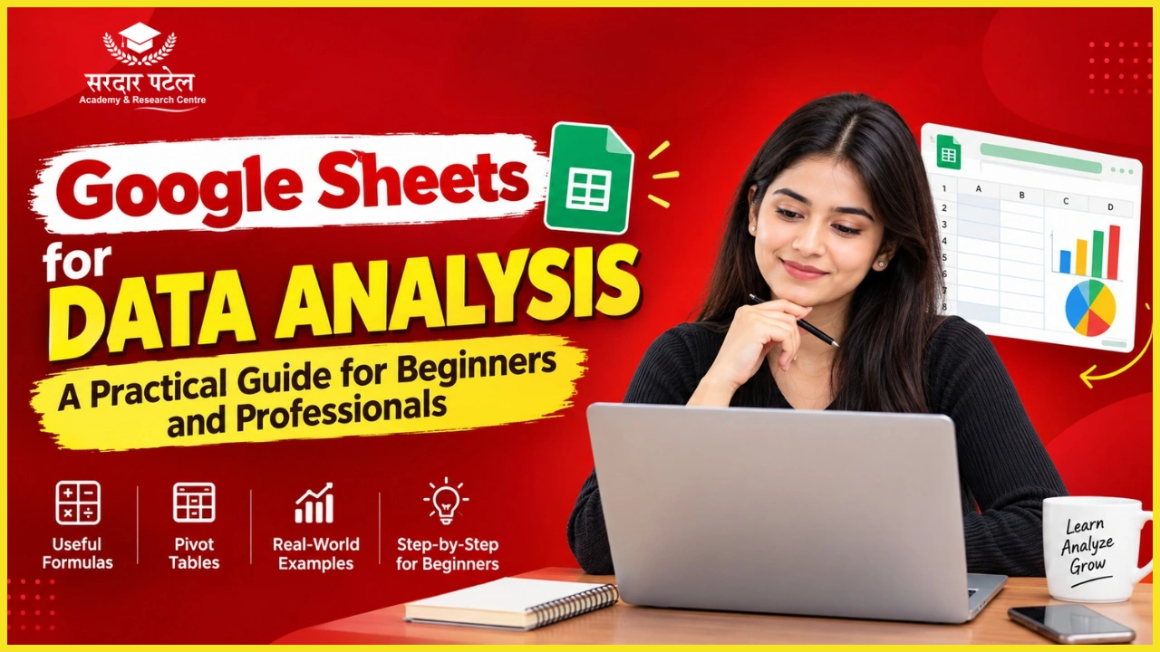 Google Sheets for Data Analysis: A Practical Guide for Beginners and Professionals