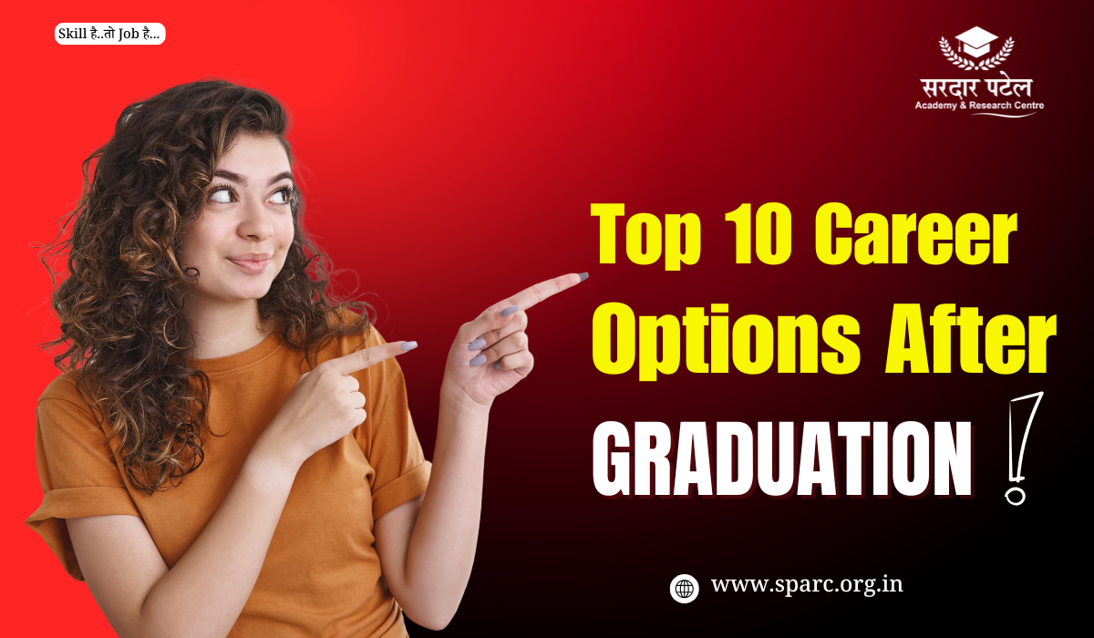 Top 10 Career Options After Graduation