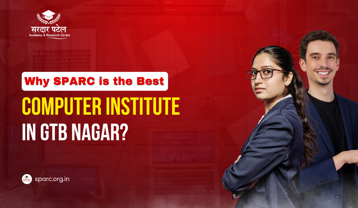 Why SPARC is the Best Computer Institute in GTB Nagar?