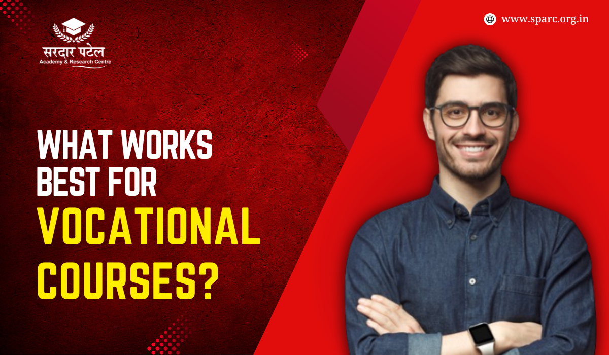 What Works Best for Vocational Courses?
