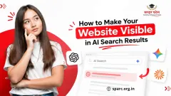 How to Make Your Website Visible in AI Search Results