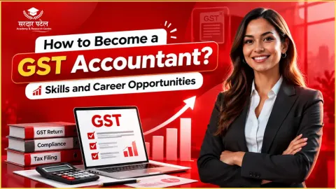 How to Become a GST Accountant?