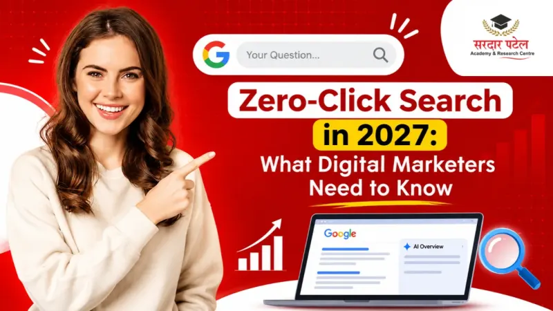 Zero-Click Search in 2027: What Digital Marketers Need to Know